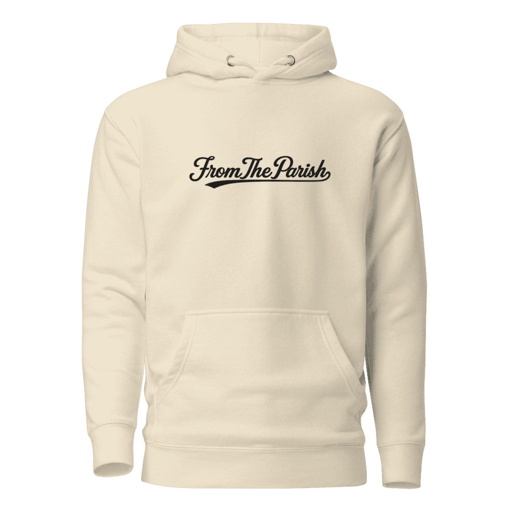 Cream hoodie with 'From The Parish' logo, Louisiana culture and Cajun style.