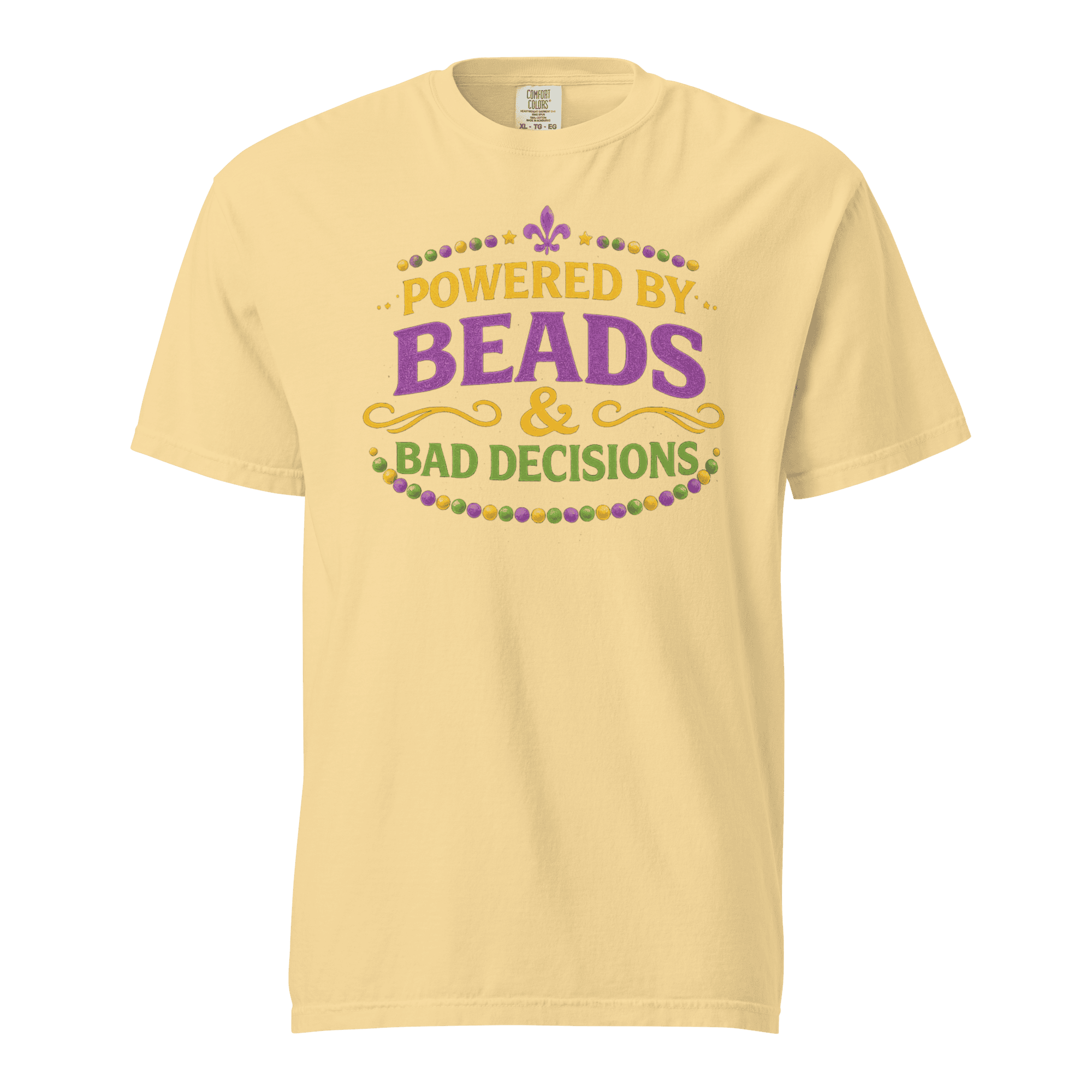Yellow T-shirt with 'Powered by Beads & Bad Decisions' Mardi Gras design in Louisiana style.