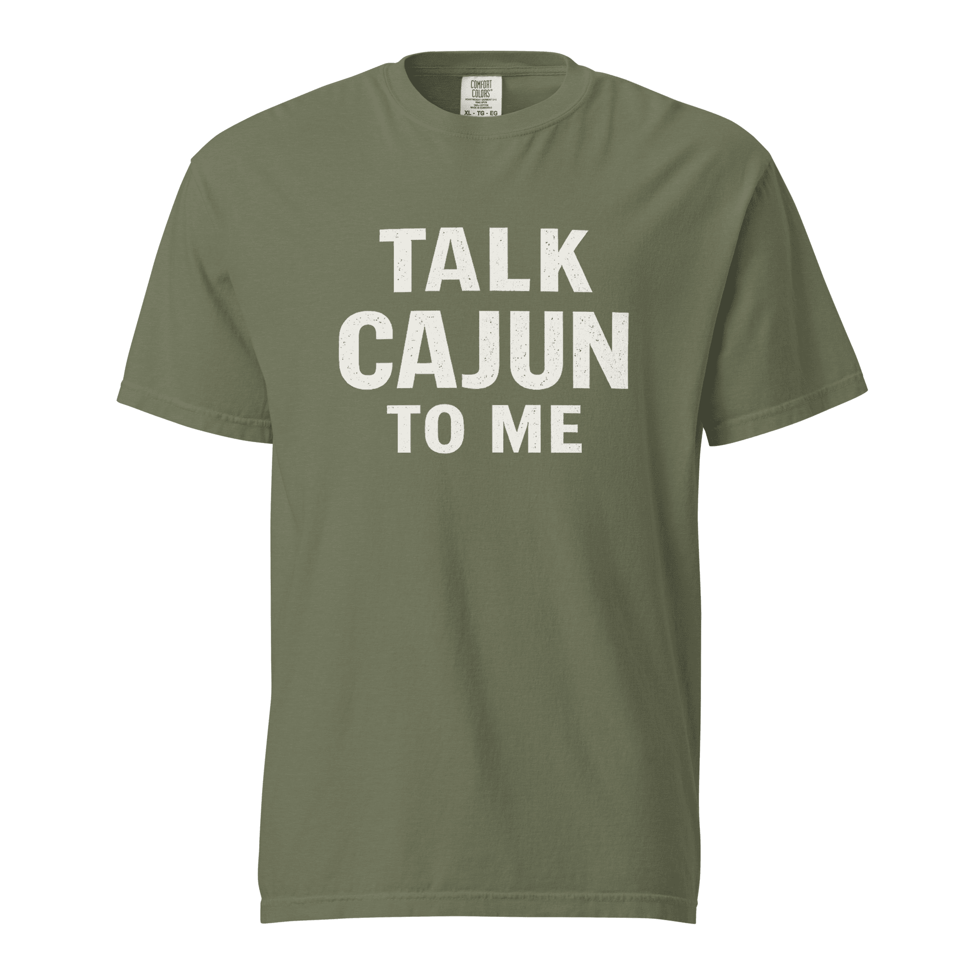 Olive green Cajun T-shirt with 'Talk Cajun to Me' text for Louisiana culture fans.